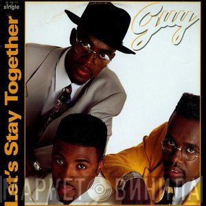 Guy  - Let's Stay Together