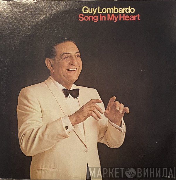 Guy Lombardo - Song In My Heart