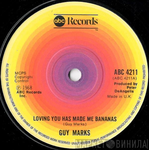 Guy Marks - Loving You Has Made Me Bananas / Forgive Me My Love