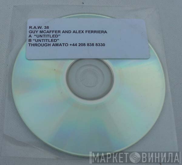 Guy McAffer And Alex Ferreira  - RAW 038
