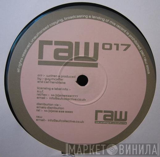 Guy McAffer, Carl Hendrickse - RAW 017