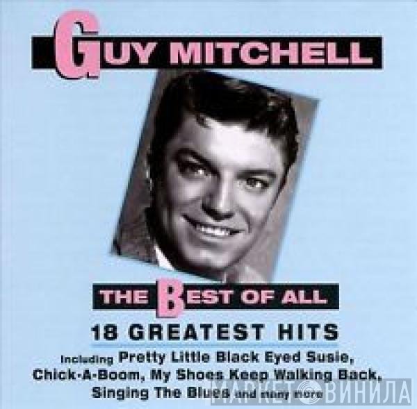 Guy Mitchell - The Best Of All - 18 Greatest Hits