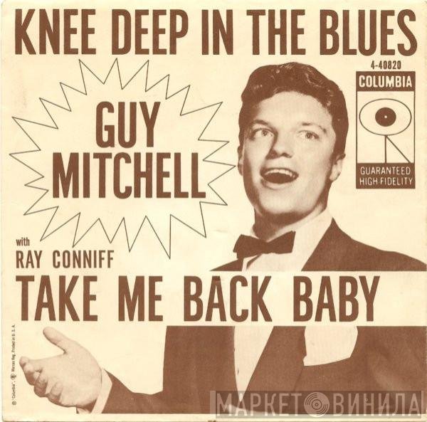 Guy Mitchell With Ray Conniff  - Knee Deep In The Blues