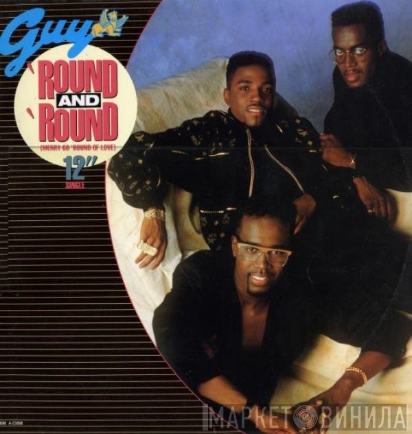 Guy - Round And Round (Merry Go 'Round Of Love) (12" Extended Version)