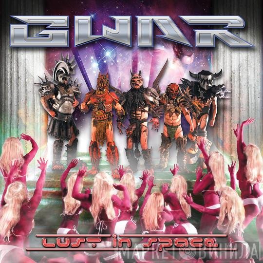 Gwar  - Lust In Space