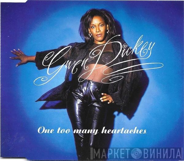 Gwen Dickey - One Too Many Heartaches