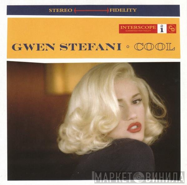 Gwen Stefani  - Cool
