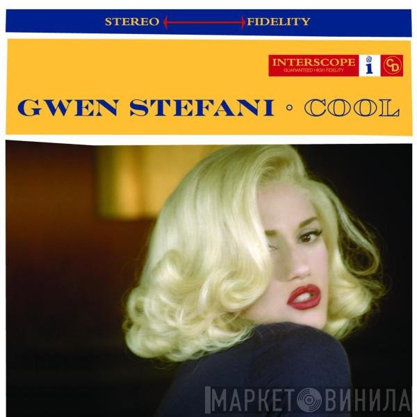 Gwen Stefani  - Cool
