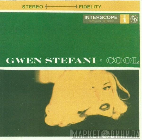 Gwen Stefani  - Cool