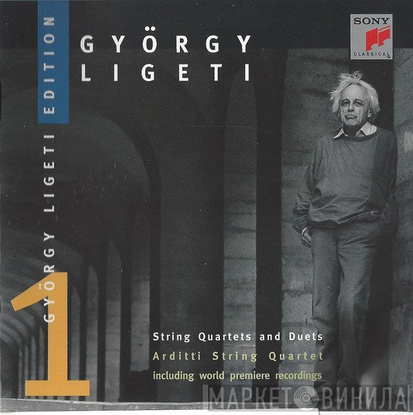 György Ligeti, Arditti Quartet - String Quartets And Duets
