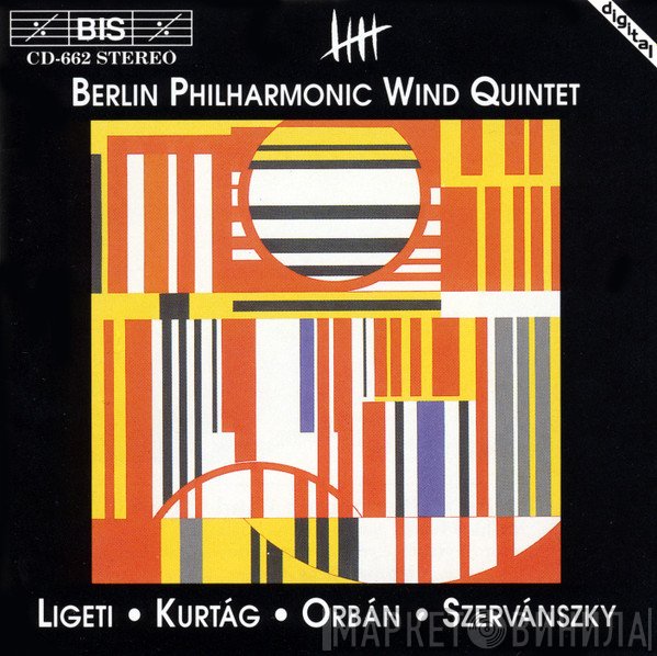 György Ligeti, György Kurtág, Berlin Philharmonic Wind Quintet, György Orbán, Endre Szervánszky - Hungarian Music