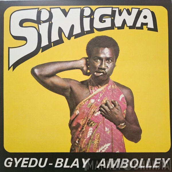 Gyedu Blay Ambolley - Simigwa