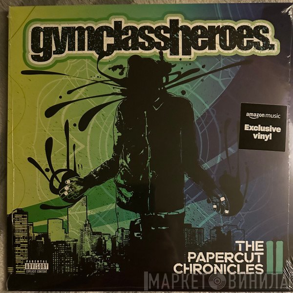 Gym Class Heroes - The Papercut Chronicles Part II