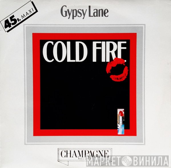 Gypsy Lane  - Cold Fire
