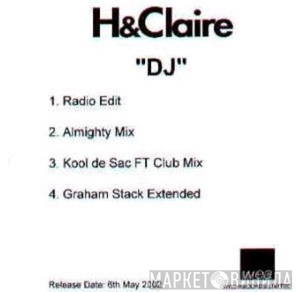 H & Claire - DJ