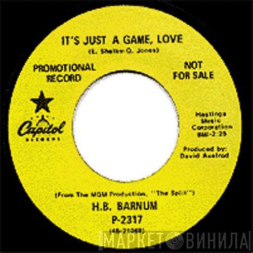 H.B. Barnum - It's Just A Game, Love / Happiness