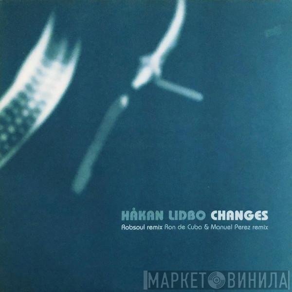 Håkan Lidbo - Changes