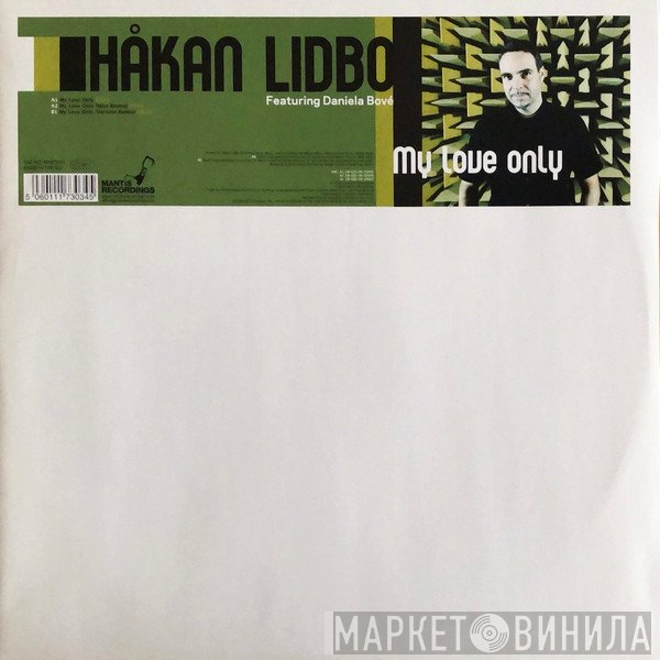Håkan Lidbo Featuring Daniela Bové  - My Love Only