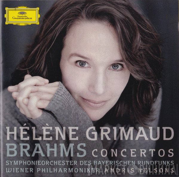 Hélène Grimaud, Johannes Brahms, Symphonie-Orchester Des Bayerischen Rundfunks, Wiener Philharmoniker, Andris Nelsons - Concertos