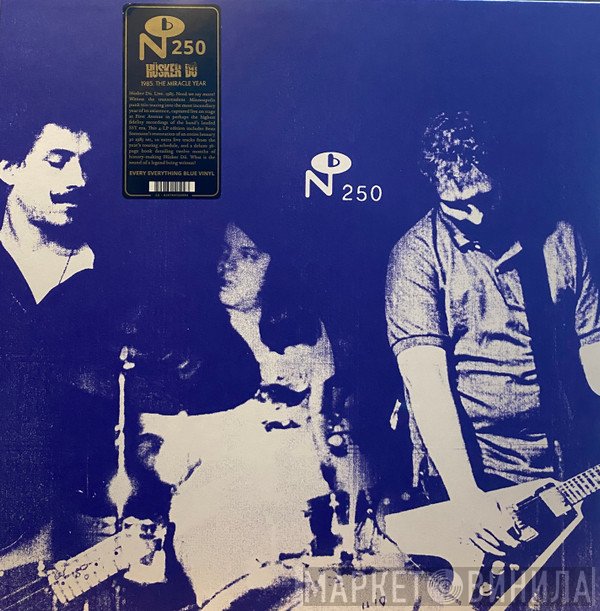 Hüsker Dü - 1985: The Miracle Year