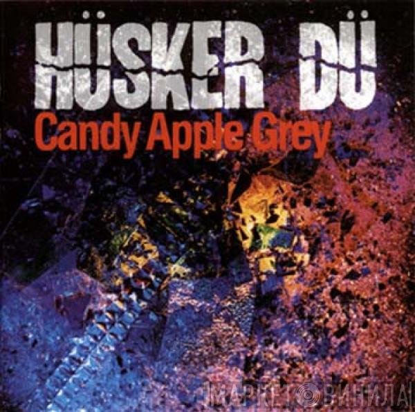 Hüsker Dü  - Candy Apple Grey