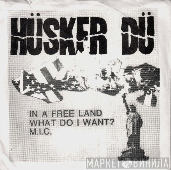 Hüsker Dü - In A Free Land
