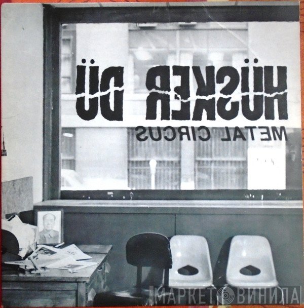 Hüsker Dü - Metal Circus