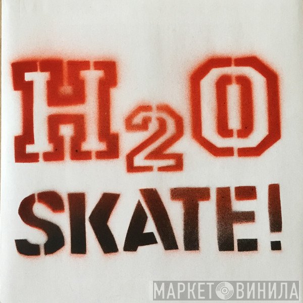 H2O   - Skate!