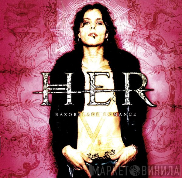 HER   - Razorblade Romance