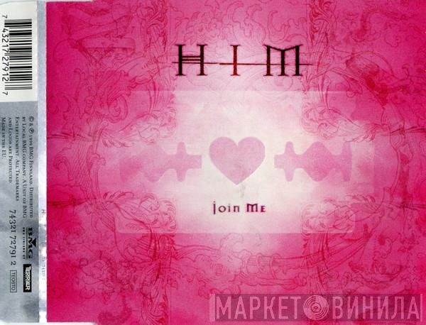 HIM   - Join Me
