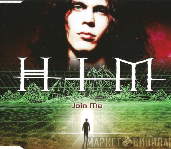 HIM   - Join Me