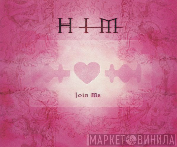 HIM   - Join Me