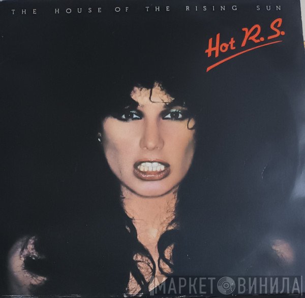 HOT R.S.  - House Of The Rising Sun