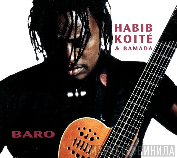 Habib Koité & Bamada - Baro