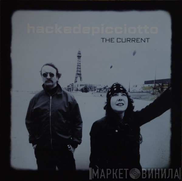 Hackedepicciotto - The Current
