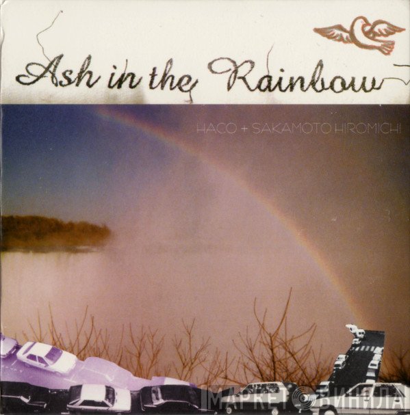 Haco + Hiromichi Sakamoto  - Ash In The Rainbow