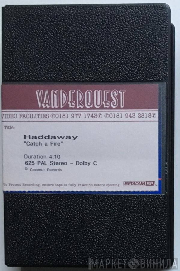 Haddaway  - Catch A Fire