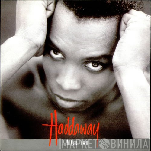 Haddaway - I Miss You