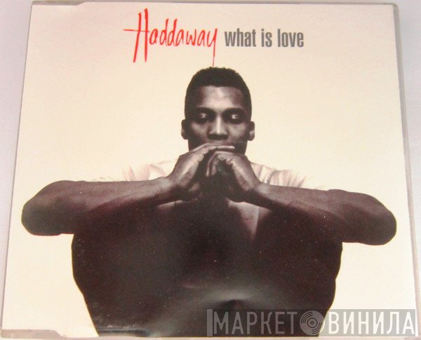 Haddaway  - What Is Love