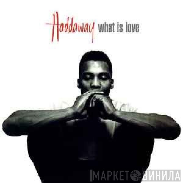 Haddaway - What Is Love