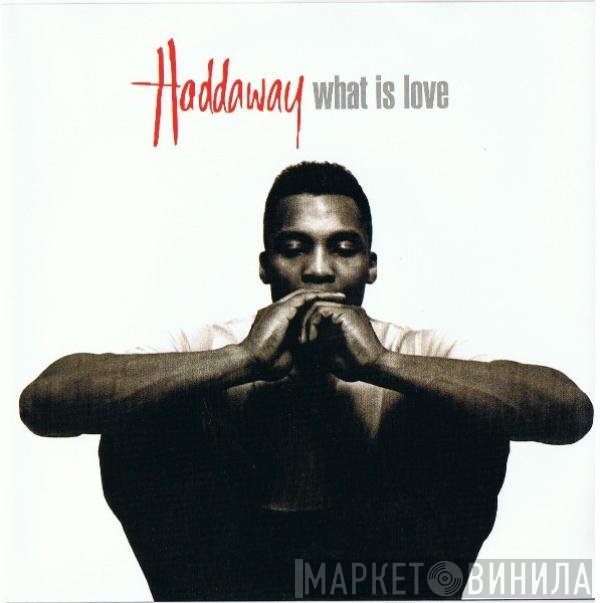 Haddaway  - What Is Love