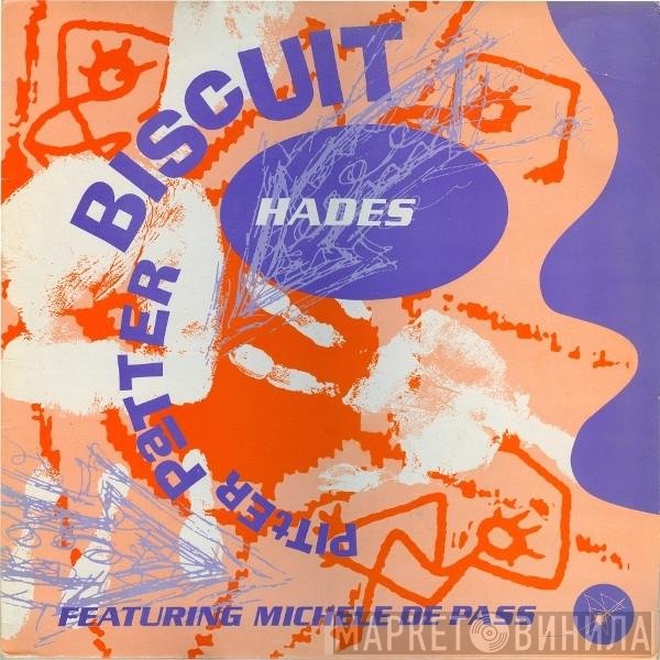 Hades, Michele De Pass - Pitter Patter Biscuit