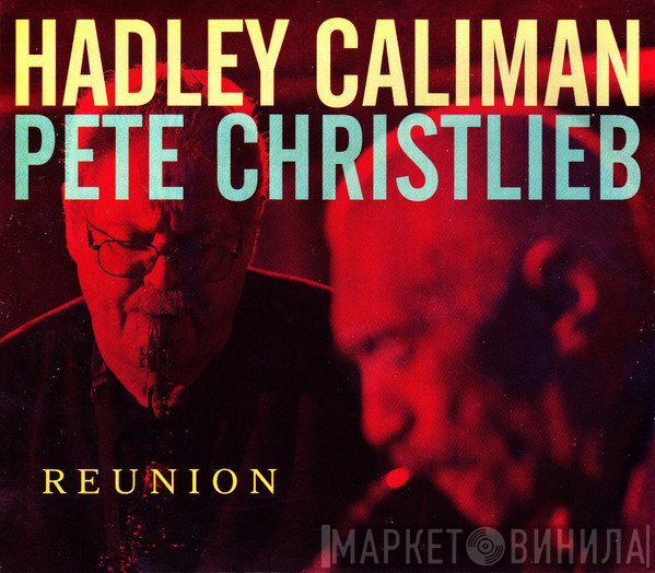 Hadley Caliman & Pete Christlieb  - Reunion