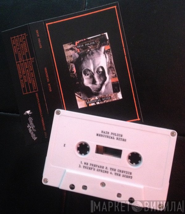 Hair Police  - Mercurial Rites