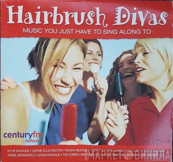  - Hairbrush Divas (Music You Just Have To Sing Along To)