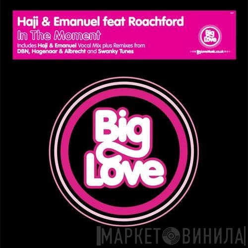 Haji & Emanuel feat Andrew Roachford  - In The Moment