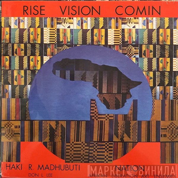 Haki R. Madhubuti And Nation: Afrikan Liberation Art Ensemble  - Rise Vision Comin