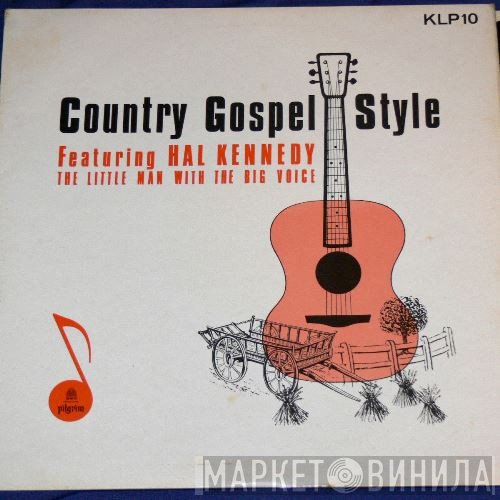 Hal Kennedy - Country Gospel Style Songs