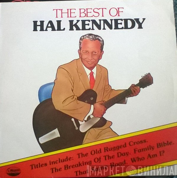 Hal Kennedy - The Best Of Hal Kennedy