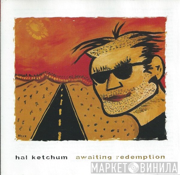 Hal Ketchum - Awaiting Redemption